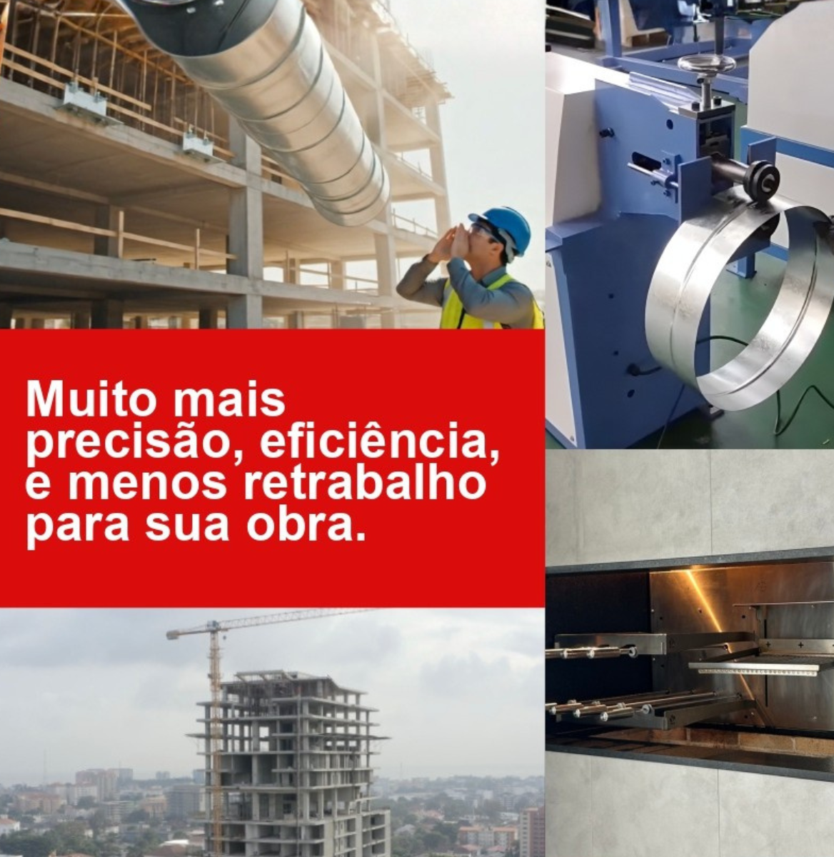Colagem de construção civil com operário de capacete azul, máquinas e obras em andamento, sobre uma faixa vermelha com a frase Muito mais precisão, eficiência e menos retrabalho para sua obra.